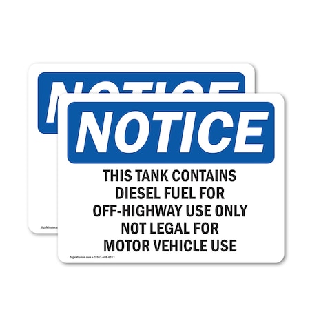 Signmission This Tank Contains Diesel Fuel For Off-Highway OSHA Notice Sign, Vinyl Decal, 24in W x 18in L, 2PK OS-2PACK-NS-D-1824-L-18664